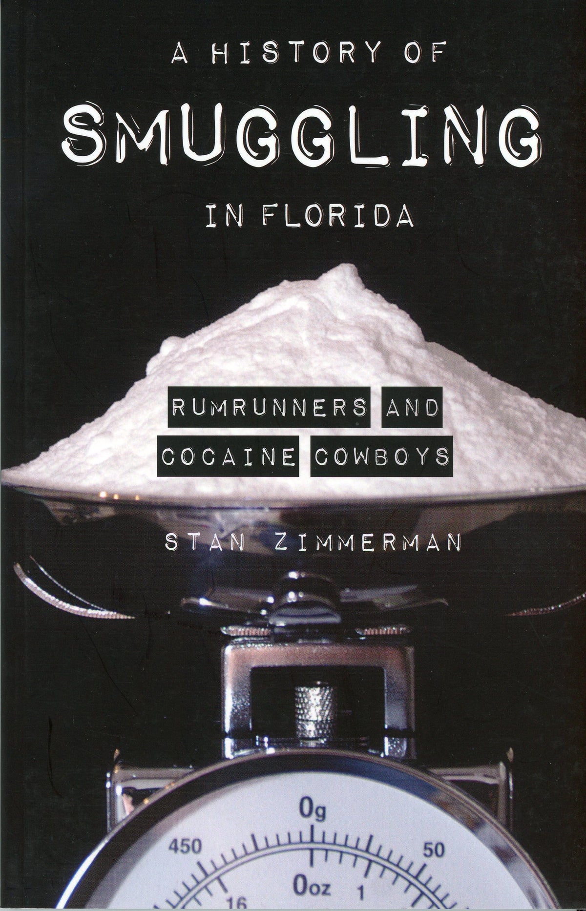 A History of Smuggling in Florida: Rumrunners and Cocaine Cowboys