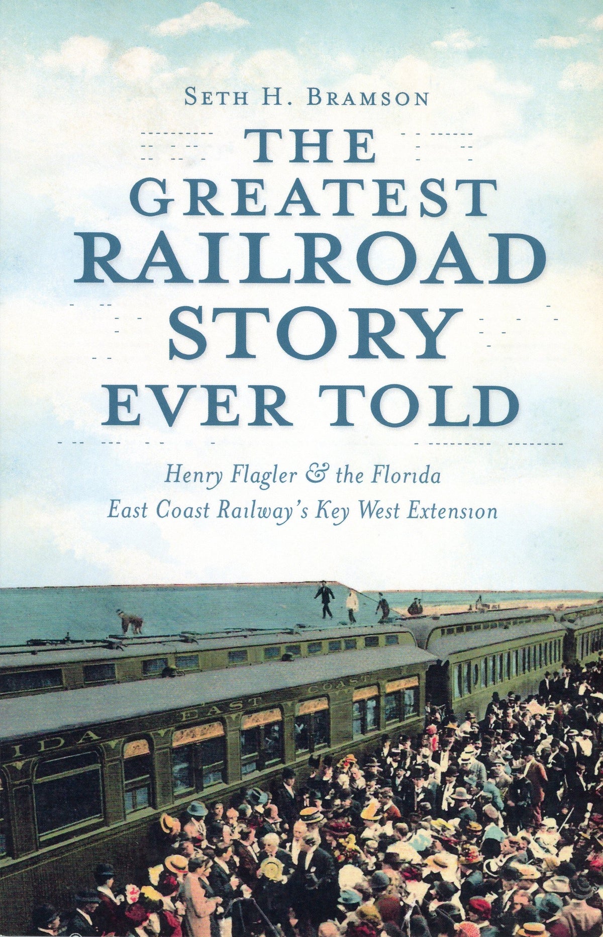 The Greatest Railroad Story Ever Told