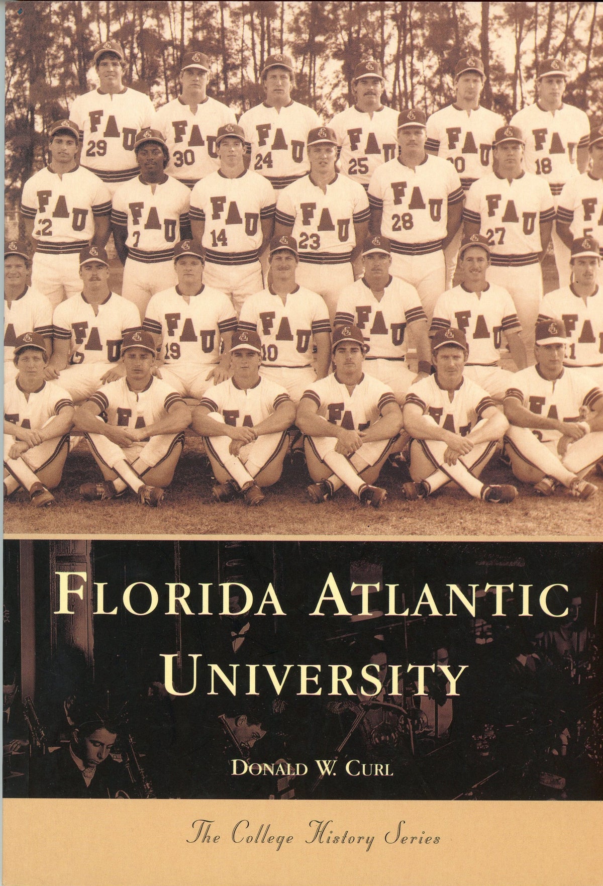 The College History Series: Florida Atlantic University