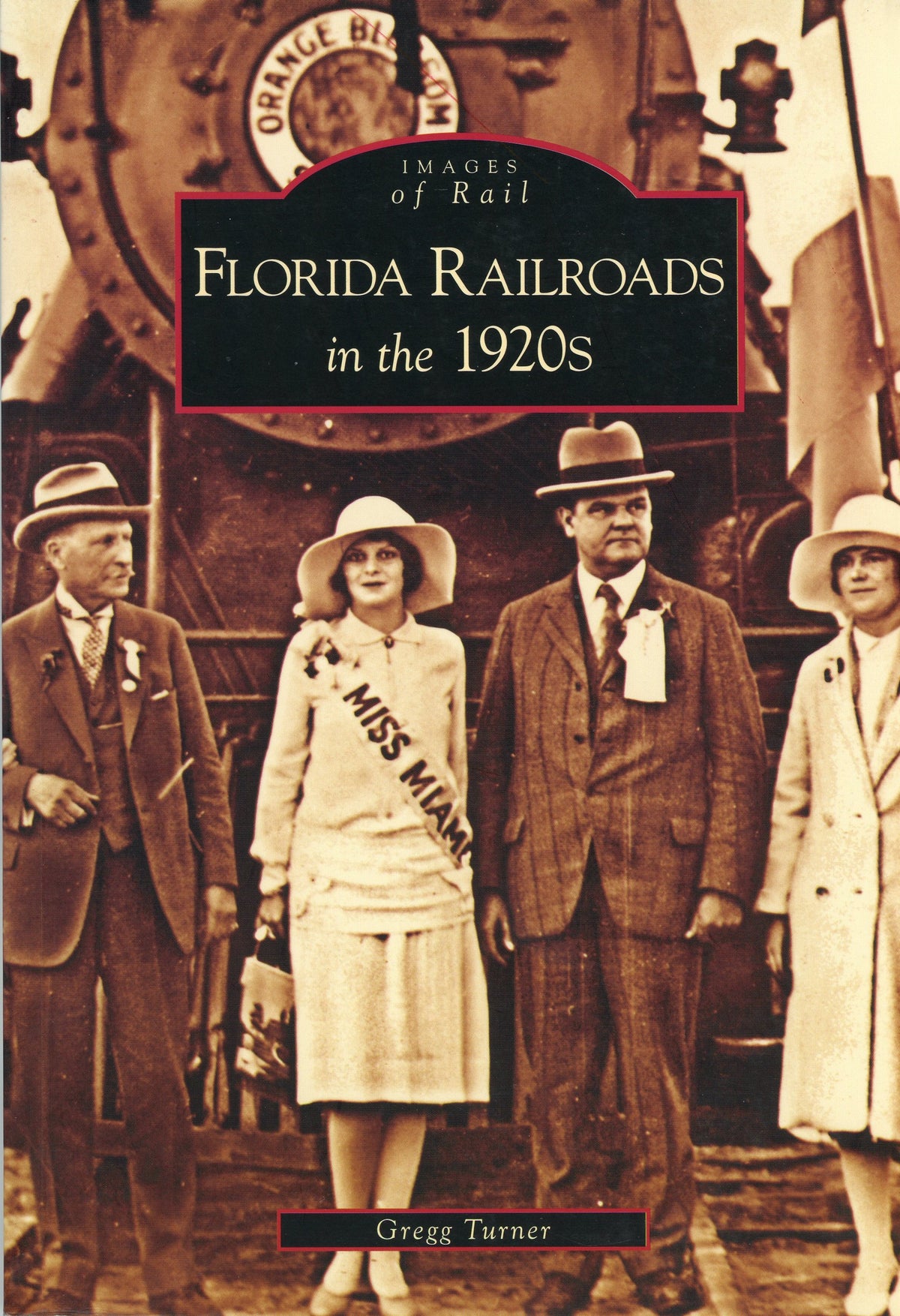 Images of Rail: Florida Railroads in the 1920's