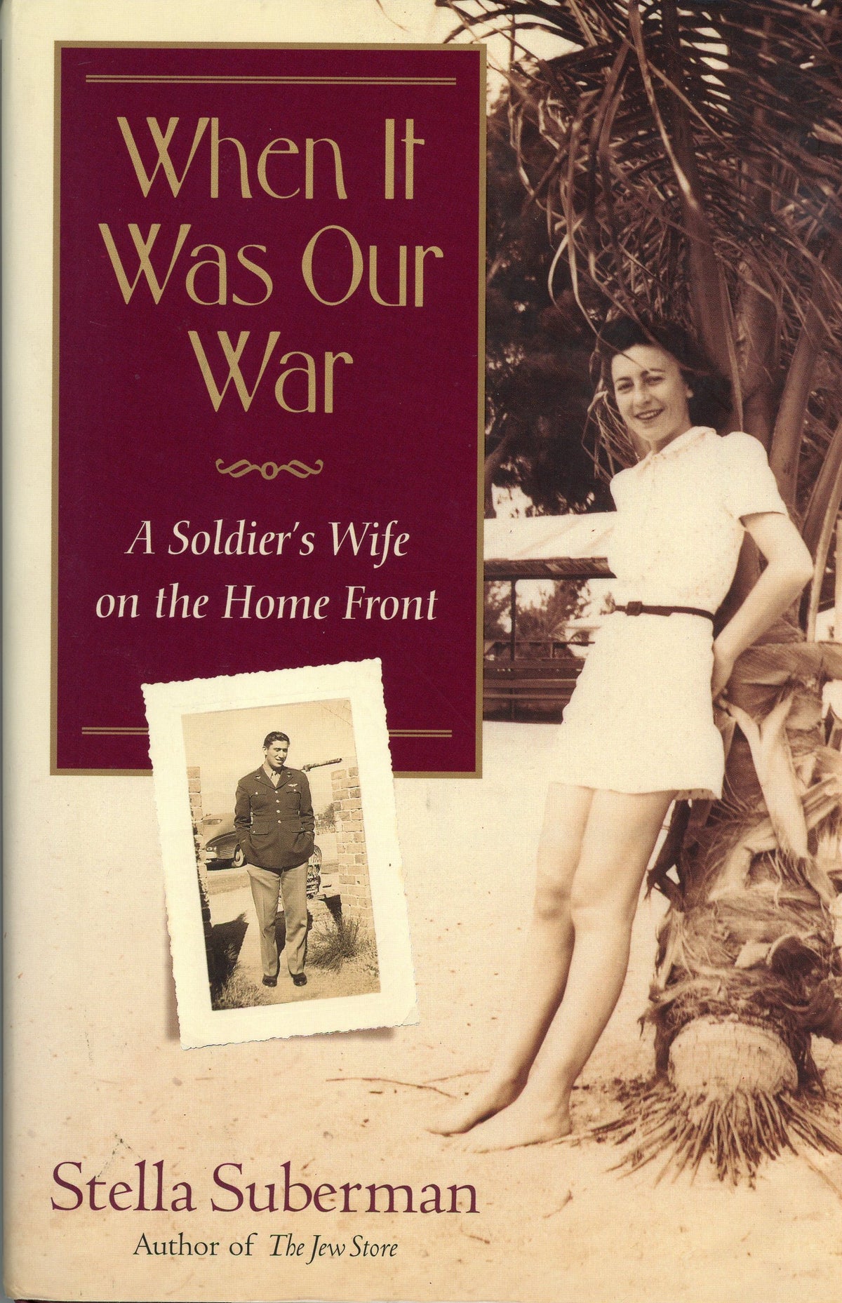 When It Was Our War: A Soldier's Wife on the Home Front