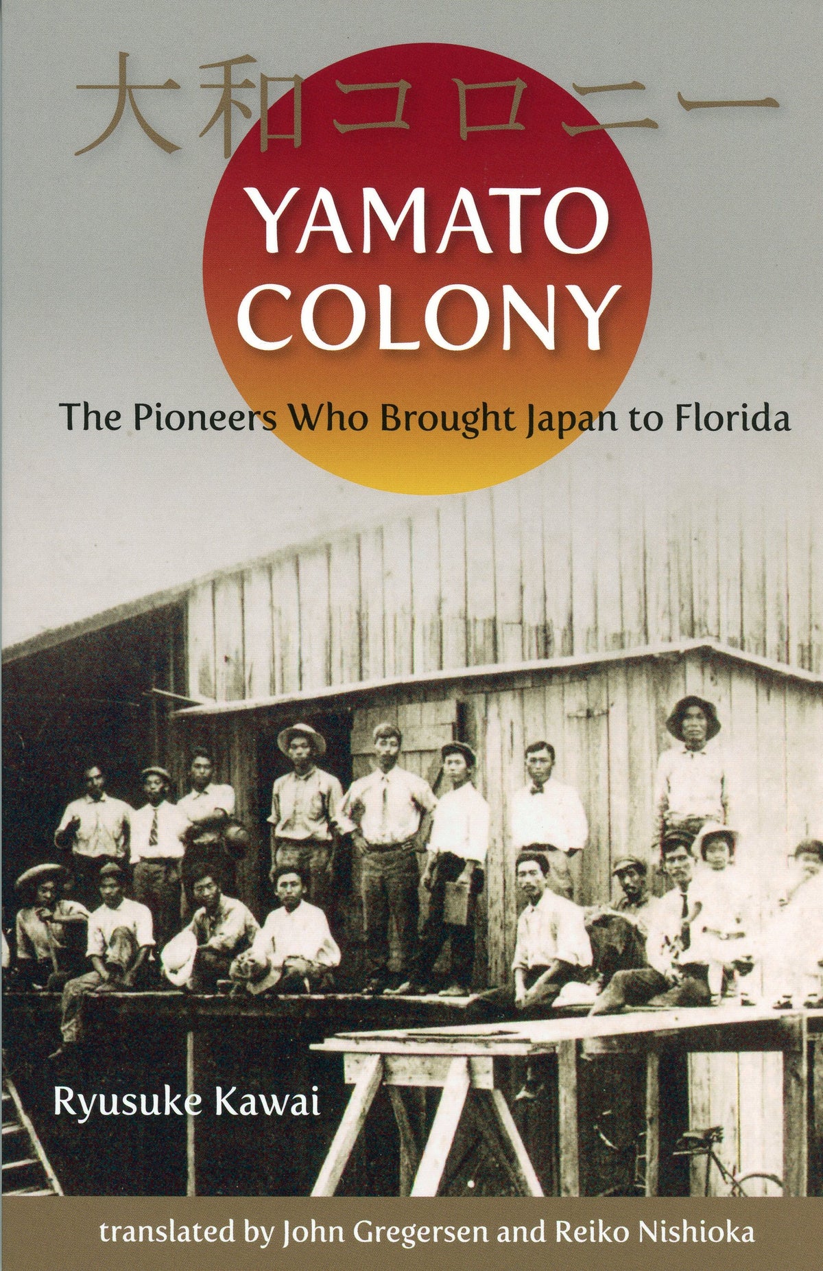 Yamato Colony: The Pioneers Who Brought Japan to Florida